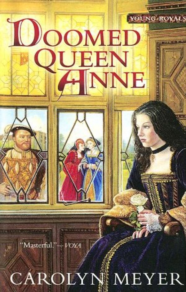 Cover Art for 9780606304092, Doomed Queen Anne by Carolyn Meyer