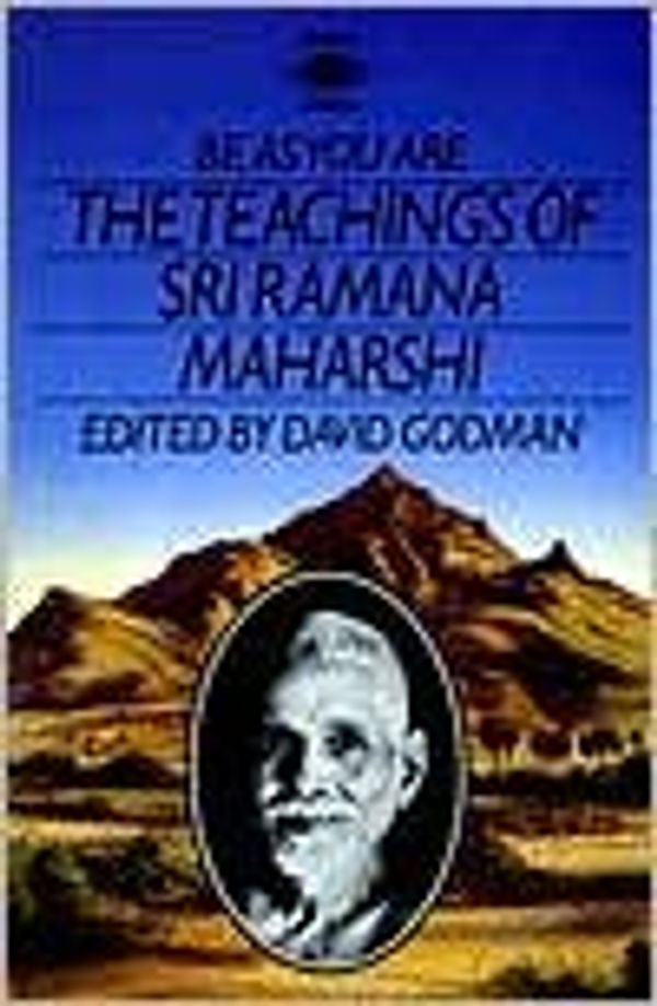 Cover Art for B004WGL1GK, Be as You Are The Teachings of Sri Ramana Maharshi Publisher: Penguin (Non-Classics) by Sri Ramana Maharshi