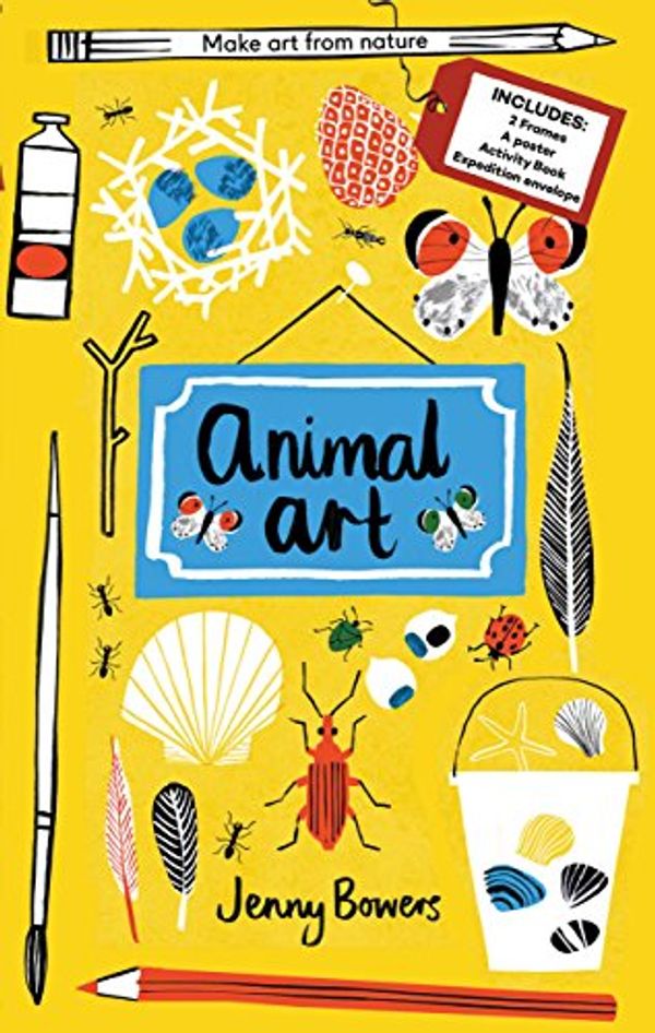 Cover Art for 9781847807731, Little Collectors: Animal ArtMake Art from Nature by Jenny Bowers