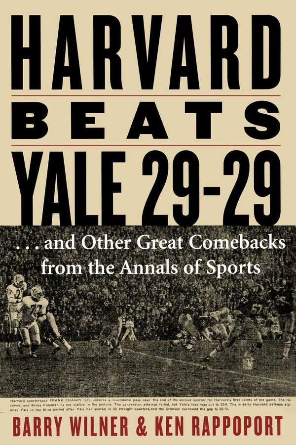 Cover Art for 9781461626107, Harvard Beats Yale 29-29 by Barry Wilner, Ken Rappoport