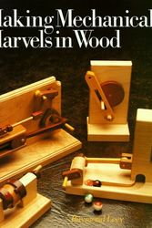 Cover Art for 9780806973586, Making Mechanical Marvels in Wood by Raymond Levy