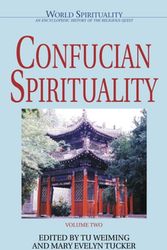 Cover Art for 9780824522544, Confucian Spirituality: Volume Two (World Spirituality) by Weiming Tu