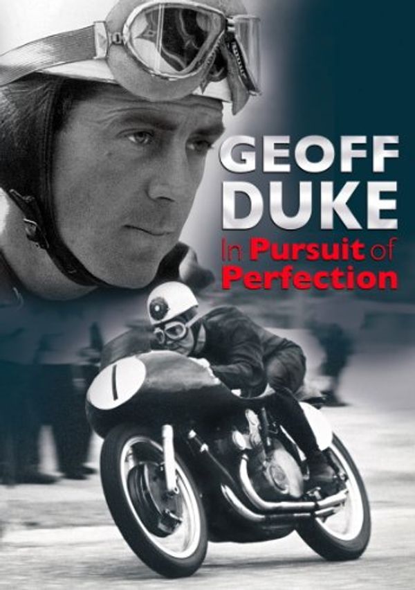 Cover Art for 5017559110215, Geoff Duke Story - In Pursuit of Perfection [Region 2] by Unknown
