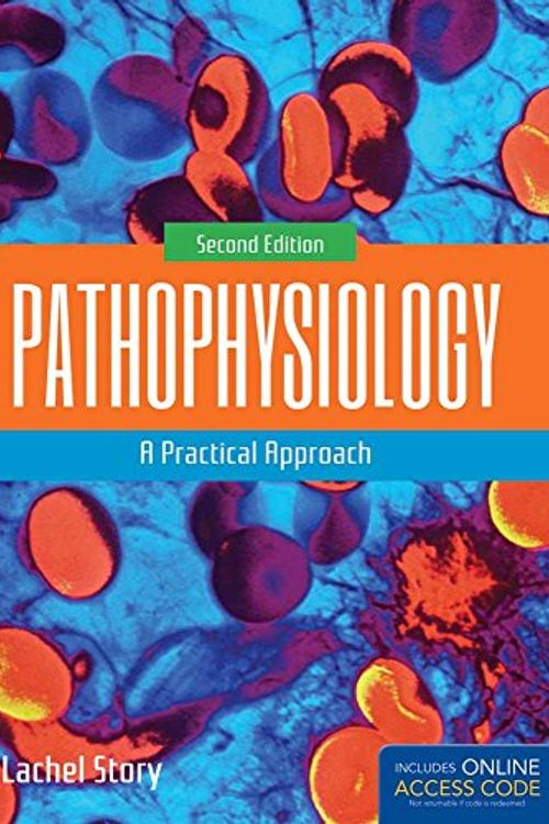 Cover Art for 9781284043891, Pathophysiology: A Practical Approach by Lachel Story