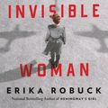 Cover Art for 9780593102145, The Invisible Woman by Erika Robuck