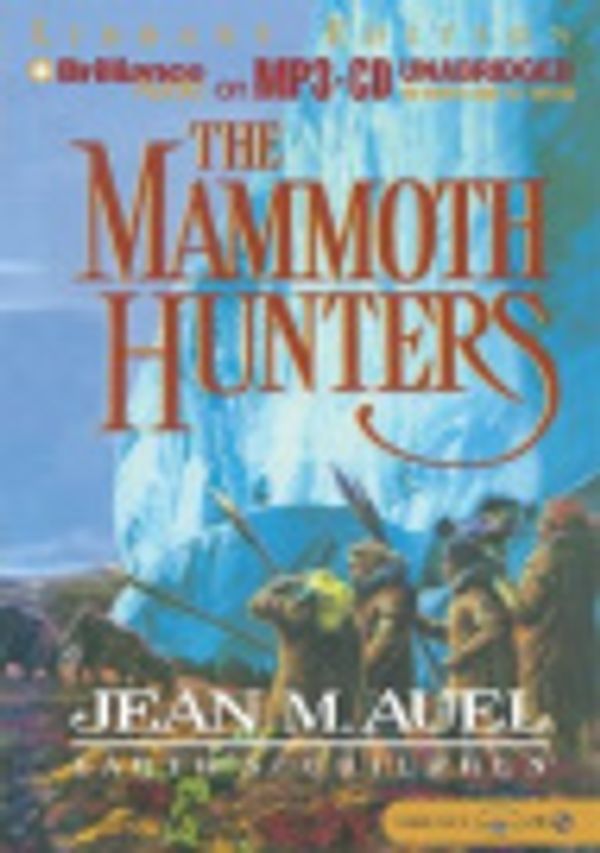 Cover Art for 9781593354763, The Mammoth Hunters by Jean M Auel