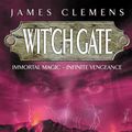 Cover Art for 9781841491974, Wit'ch Gate: The Banned and the Bannished Book Four by James Clemens