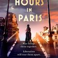 Cover Art for 9781472268013, The Last Hours in Paris by Ruth Druart