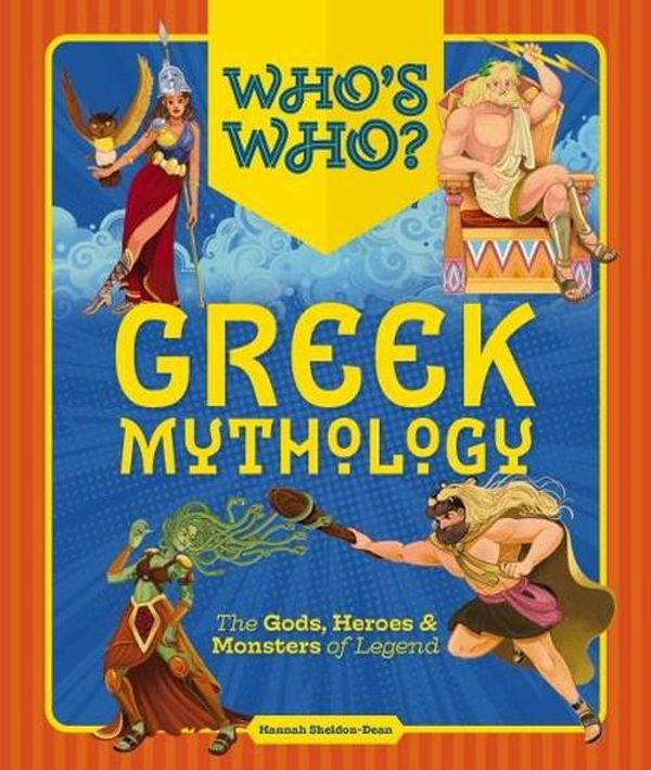 Cover Art for 9781646434565, Whos Who Greek Mythology: The Gods, Heroes & Monsters Of Legend by Hannah Sheldon-Dean