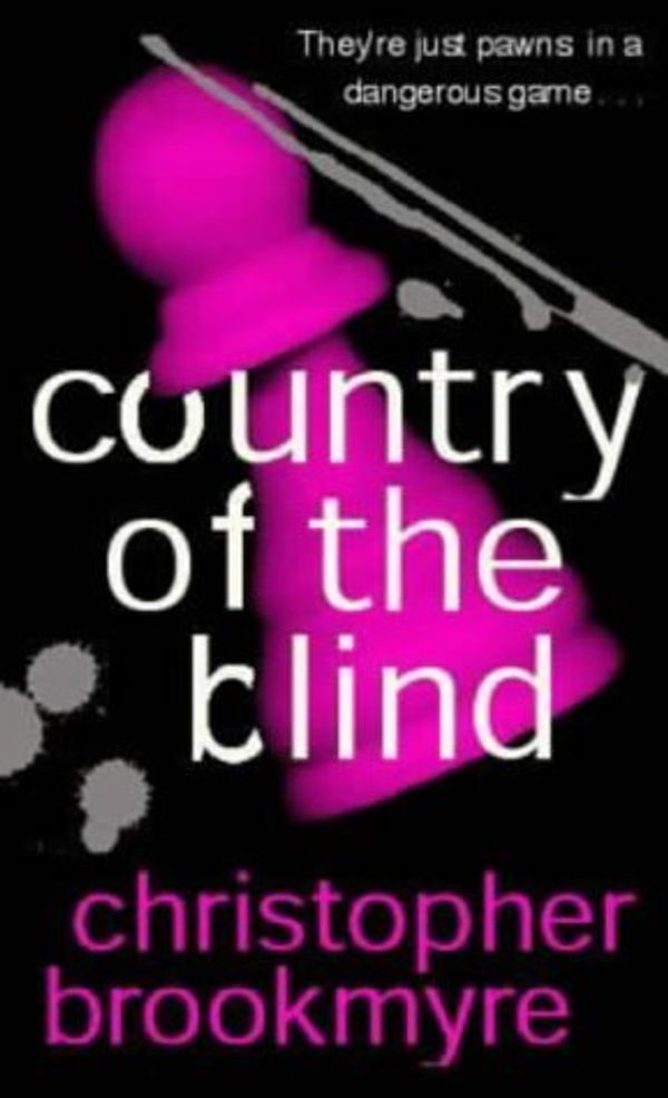 Cover Art for 9780751531855, Country of the Blind by Christopher Brookmyre