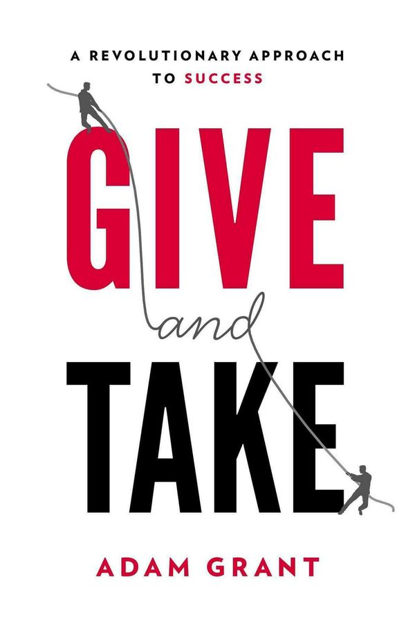 Cover Art for 9780670026555, Give and Take by Adam Grant