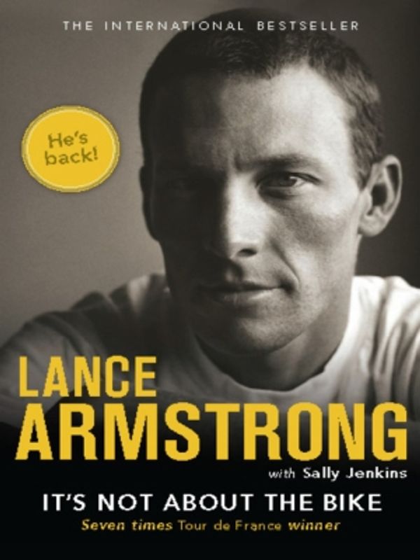 Cover Art for 9781742698816, It's Not About the Bike my journey back to life by Lance Armstrong, Sally Jenkins