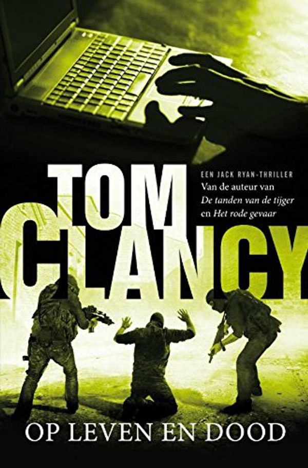 Cover Art for B00NWNT896, Op leven en dood (Jack Ryan Book 13) (Dutch Edition) by Tom Clancy