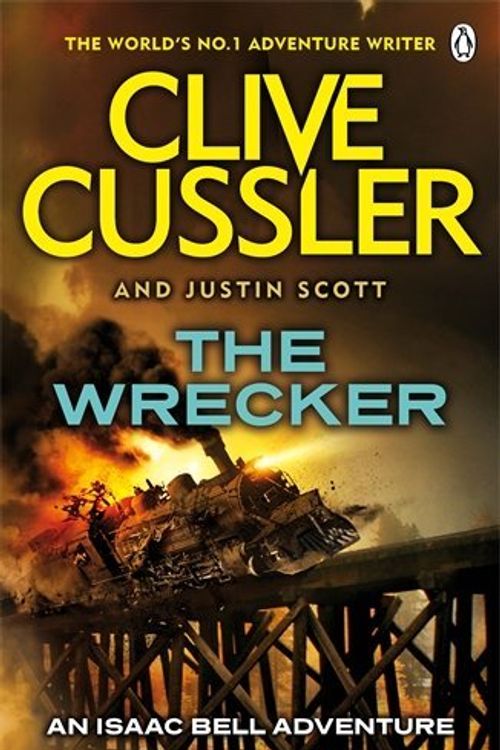 Cover Art for B011T6QE9O, The Wrecker: Isaac Bell #2 by Clive Cussler (14-Oct-2010) Paperback by Clive Cussler