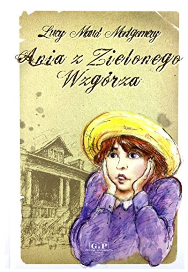 Cover Art for 9788372722737, Ania z Zielonego Wzgorza by Lucy Maud Montgomery