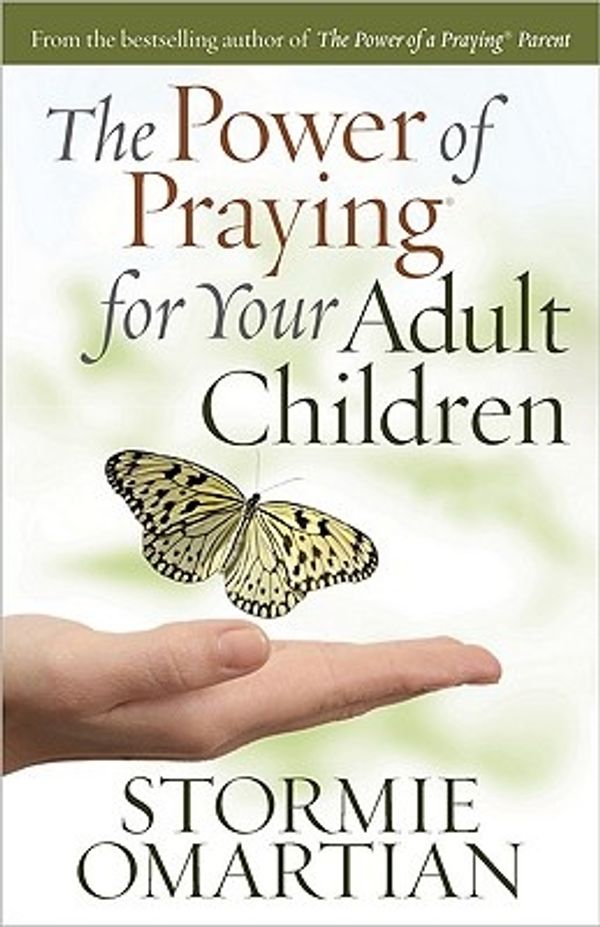 Cover Art for 9780736920865, The Power of Praying for Your Adult Children by Stormie Omartian
