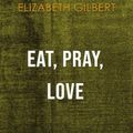 Cover Art for 9788828348450, Eat, Pray, Love by Elizabeth Gilbert (Trivia-On-Books) by Trivion Books