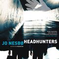 Cover Art for 9788501403001, Headhunters by Jo Nesbo