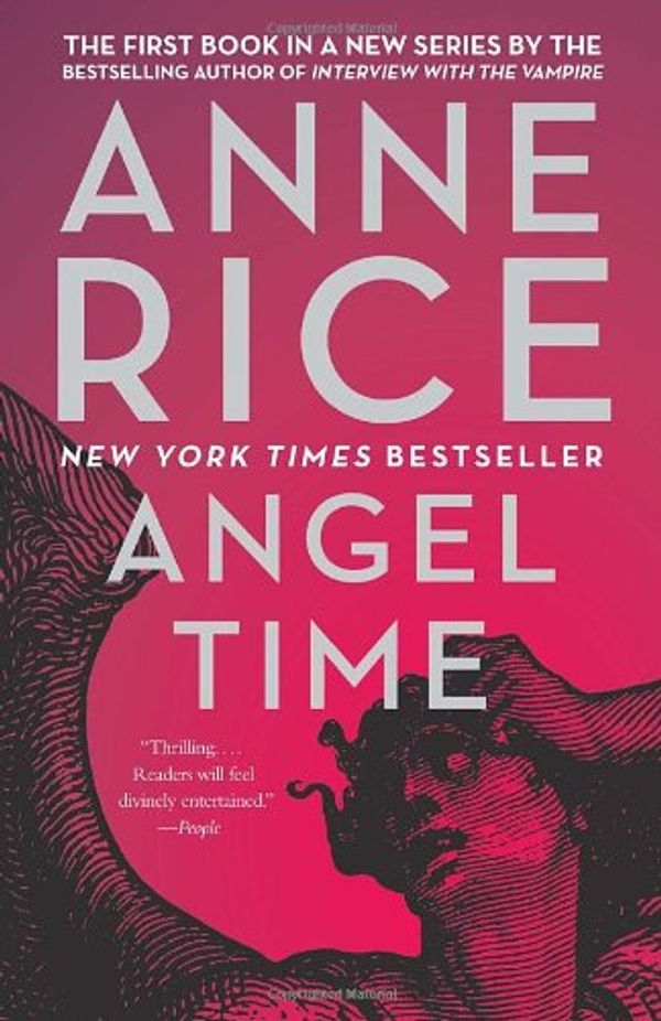 Cover Art for 9781400043538, Angel Time: The Songs of the Seraphim by Professor Anne Rice