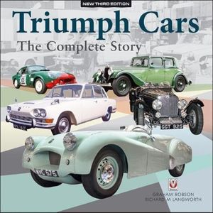 Cover Art for 9781787112896, TRIUMPH CARS - THE COMPLETE STORY: New Third Edition by Graham Robson