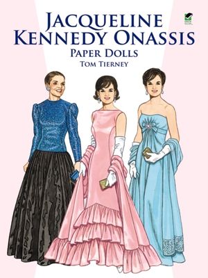 Cover Art for 9780486408156, Jacqueline Kennedy Onassis Paper Dolls by Tom Tierney