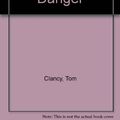 Cover Art for 9780896219427, Clear and Present Danger by Tom Clancy
