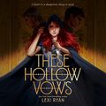 Cover Art for 9780358654483, These Hollow Vows by Lexi Ryan