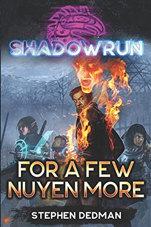 Cover Art for 9781638610281, Shadowrun: For A Few Nuyen More by Stephen Dedman