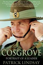 Cover Art for 9781741664935, Cosgrove: Portrait of a Leader by Patrick Lindsay