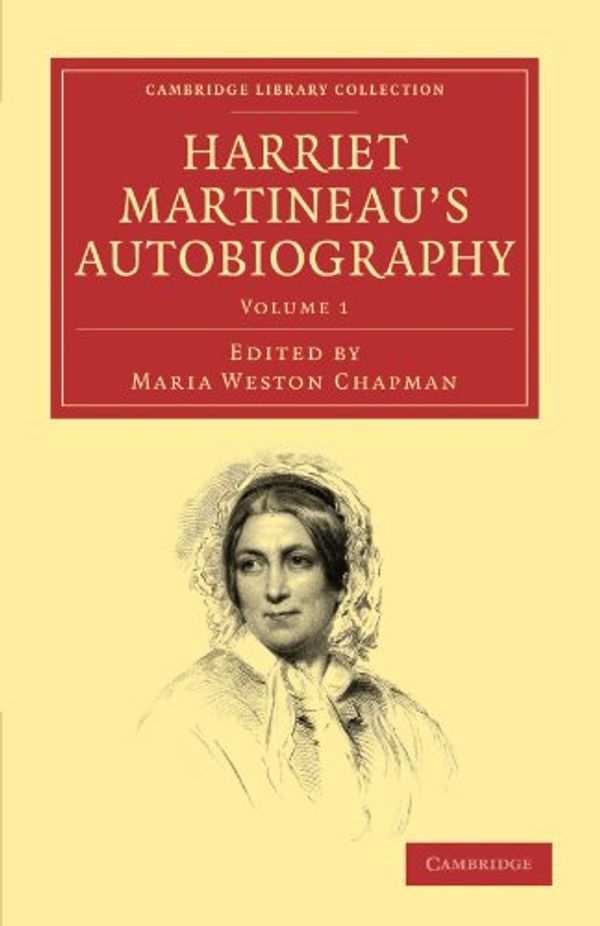 Cover Art for 9781108022569, Harriet Martineau's Autobiography by Harriet Martineau