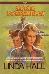 Cover Art for 9780934998703, April Operation by Linda Hall