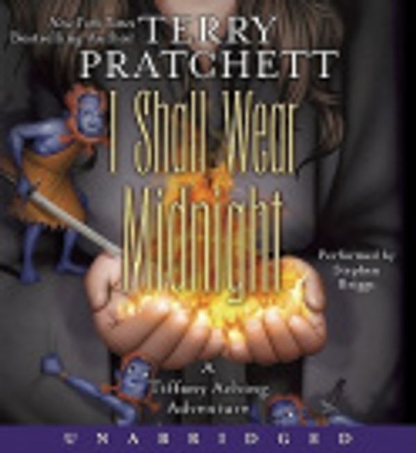 Cover Art for 9780062067746, I Shall Wear Midnight by Terry Pratchett, Stephen Briggs, Terry Pratchett