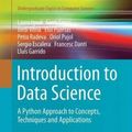 Cover Art for 9783319500164, Introduction to Data Science: A Python Approach to Concepts, Techniques and Applications (Undergraduate Topics in Computer Science) by Laura Igual