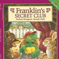 Cover Art for 9780590130004, Franklin's Secret Club by Paulette Bourgeois