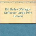 Cover Art for 9780745136189, Bill Bailey by Catherine Cookson