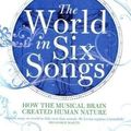 Cover Art for 9781845134778, The World in Six Songs by Daniel Levitin