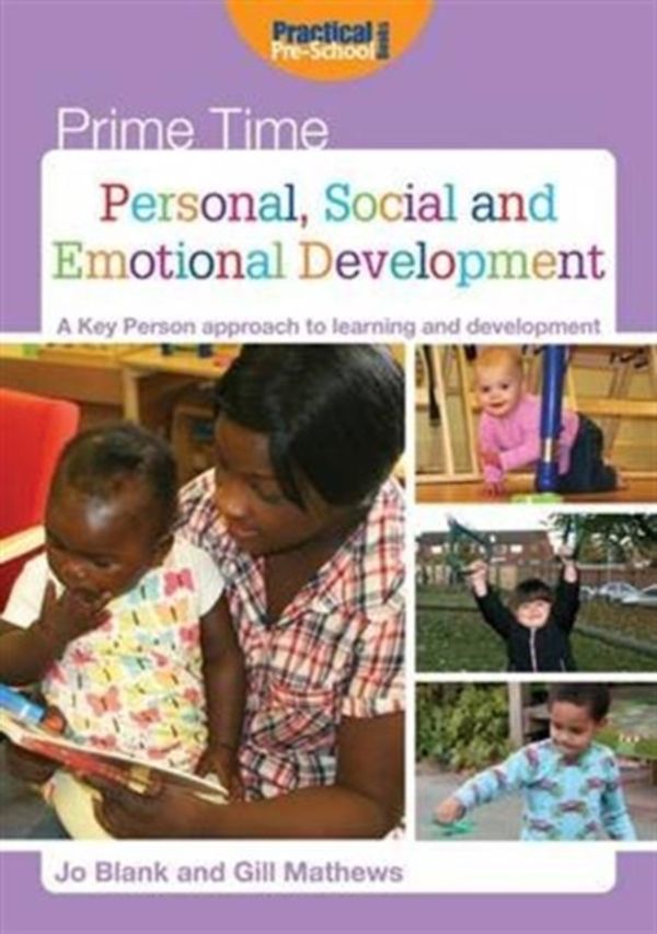 Cover Art for 9781909280946, Personal, Social and Emotional DevelopmentA Key Person Approach to Learning and Development by Jo Blank