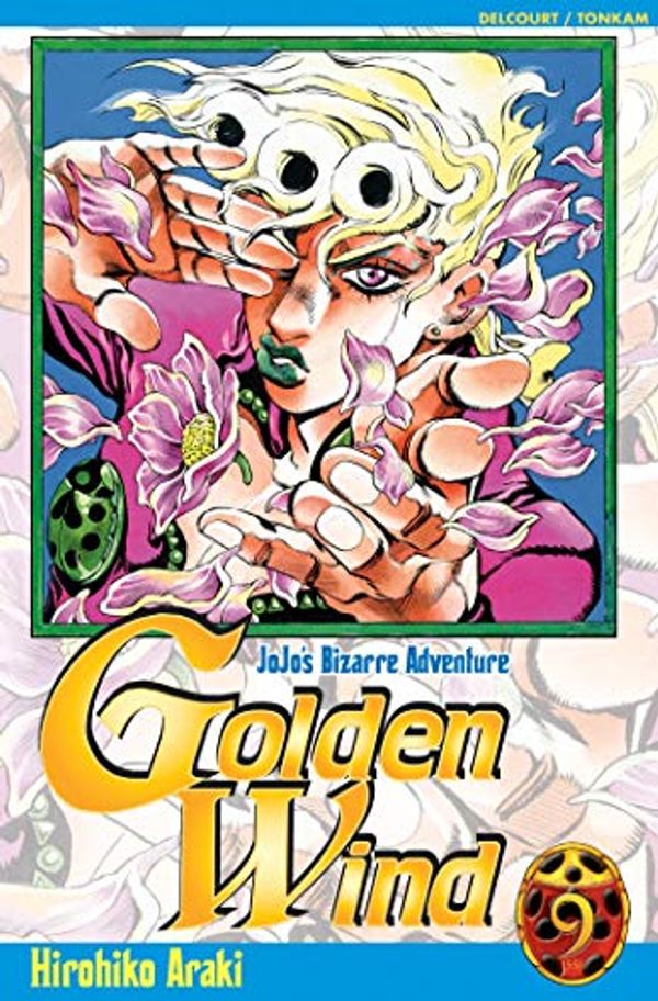 Cover Art for 9782845809154, GOLDEN WIND JOJO'S BIZARRE ADVENTURE T09 by Hirohiko Araki