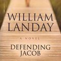 Cover Art for 9781594136238, Defending Jacob by William Landay