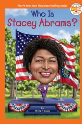 Cover Art for 9780593519721, Who Is Stacey Abrams? by Shelia P. Moses, Who HQ