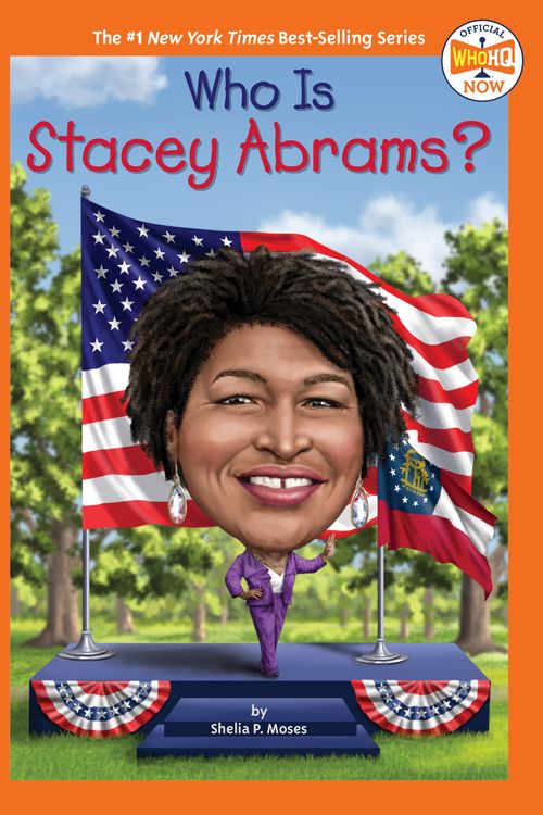 Cover Art for 9780593519721, Who Is Stacey Abrams? by Shelia P. Moses, Who HQ