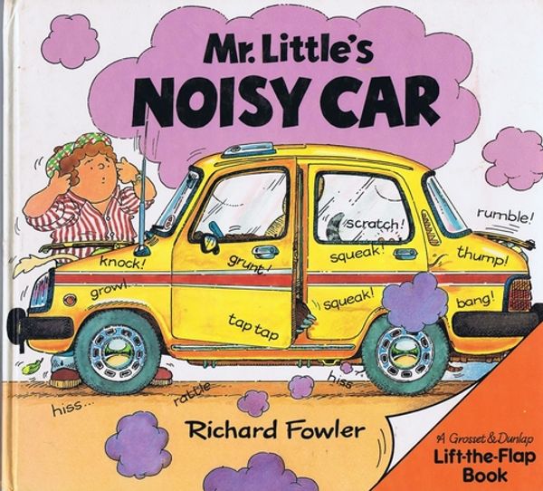 Cover Art for 9780448189772, Mr. Little's Noisy Car by Richard Fowler