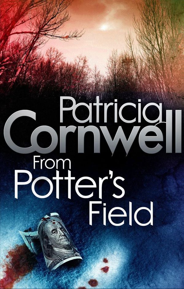 Cover Art for 9780748109388, From Potter's Field by Patricia Cornwell