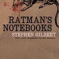 Cover Art for 1230000260391, Ratman's Notebooks by Kim Newman, Stephen Gilbert