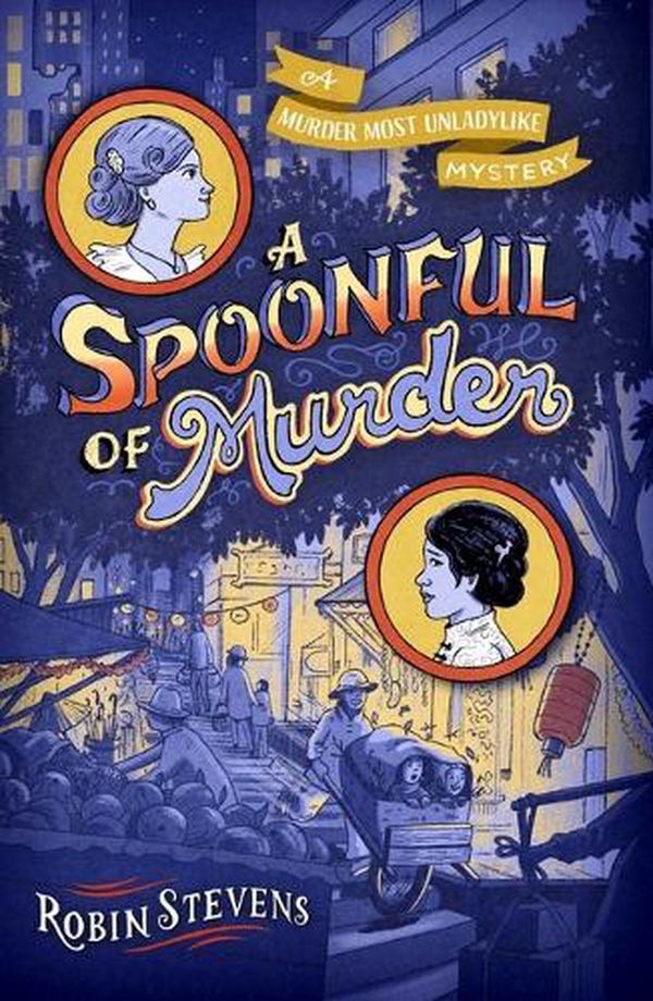 Cover Art for 9781665919340, A Spoonful of Murder by Robin Stevens