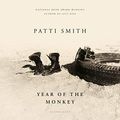 Cover Art for B07YZRFN3B, Year of the Monkey by Patti Smith