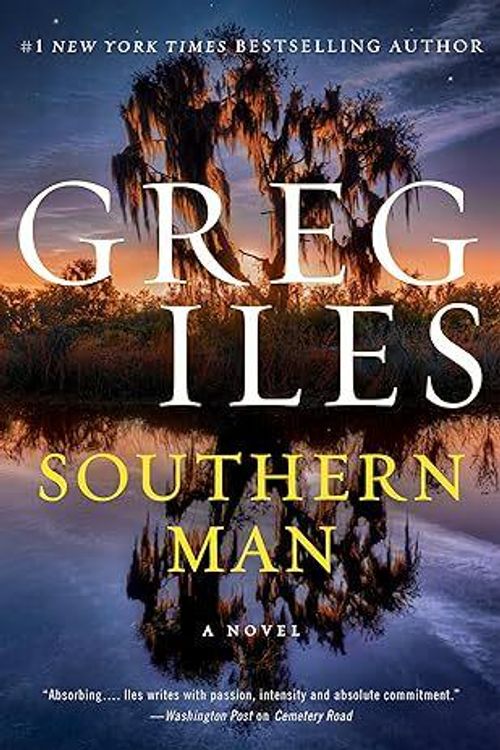 Cover Art for 9780062824868, Southern Man by Greg Iles
