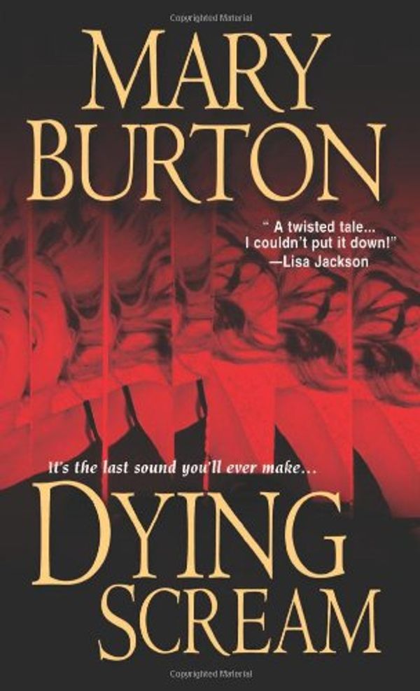 Cover Art for 9781420100280, Dying Scream by Mary Burton