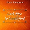 Cover Art for 9788828314738, Lark Rise to Candleford by Flora Thompson