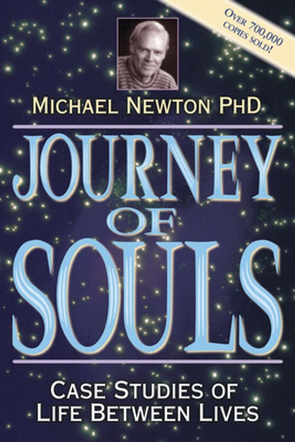 Cover Art for 9781567184853, Journey of Souls: Case Studies of Life Between Lives by Michael Newton
